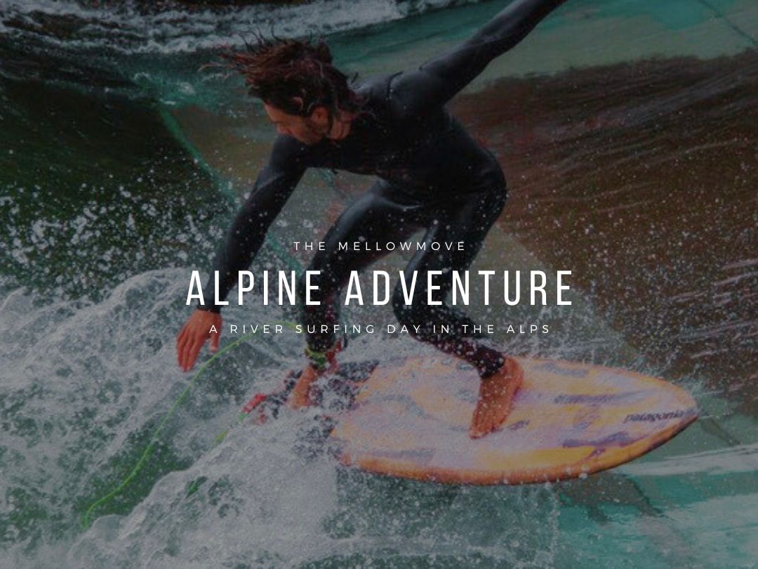 River Surfer auf der Welle. Darüber die Überschrift "Alpine Adventure"